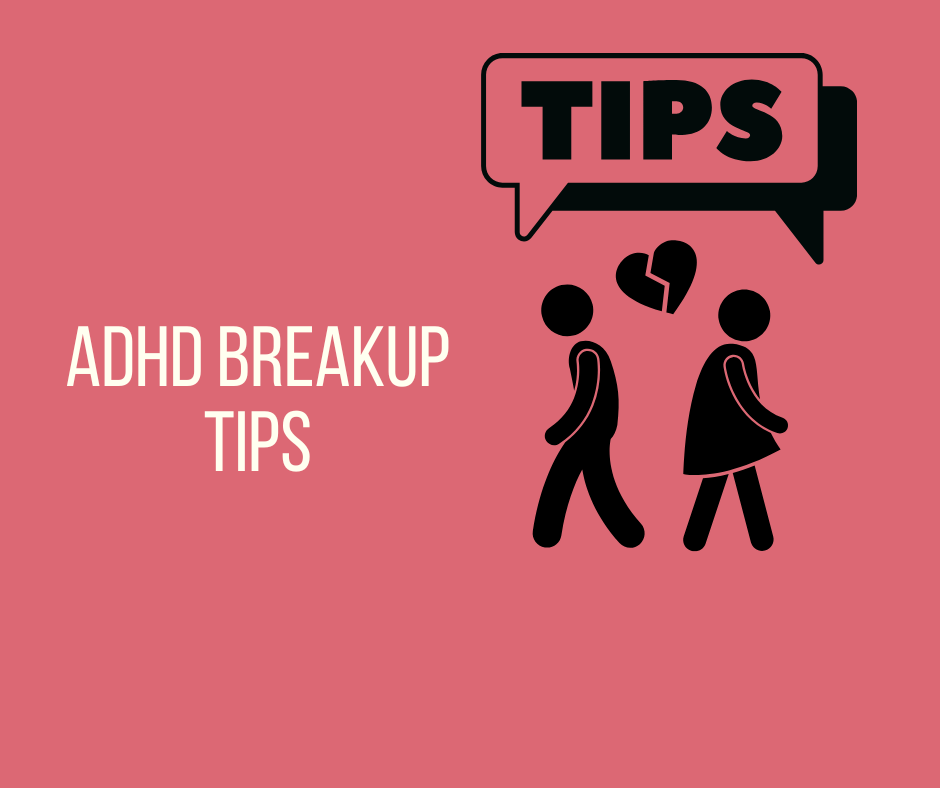 adhd breakup